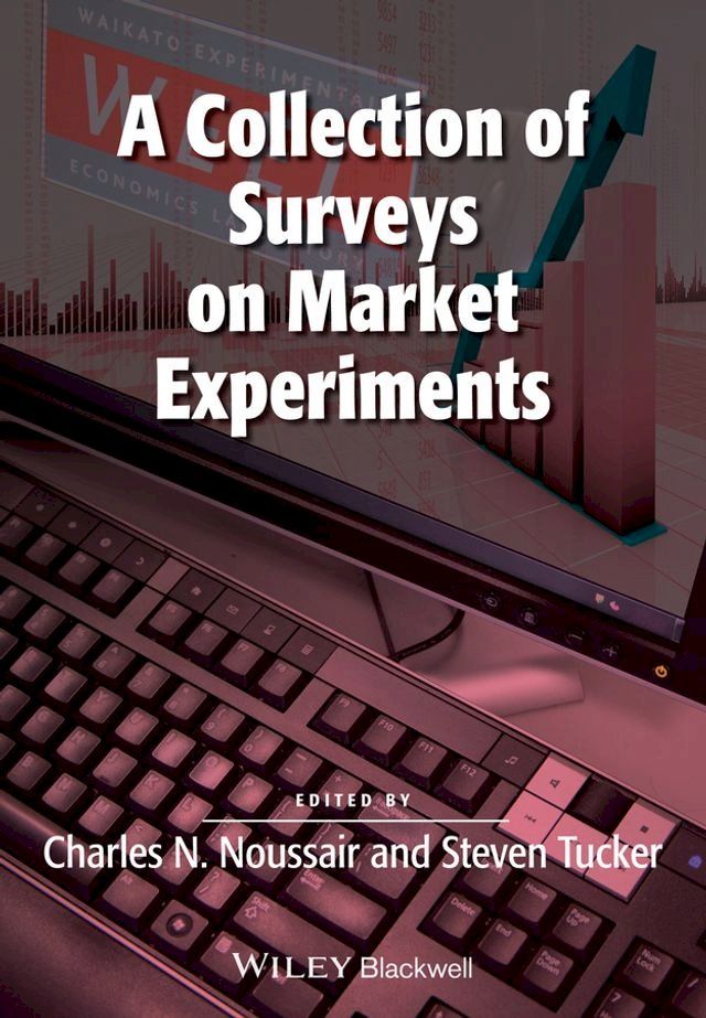  A Collection of Surveys on Market Experiments(Kobo/電子書)