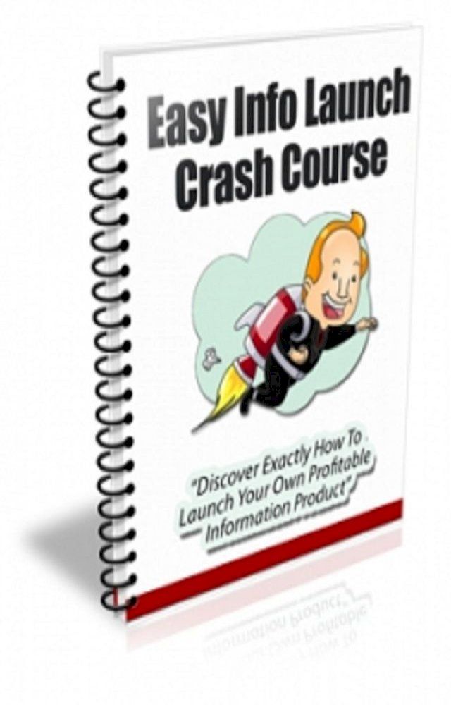  Easy Info Launch Crash Course(Kobo/電子書)