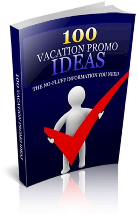 100 Vacation Promo Ideas(Kobo/電子書)