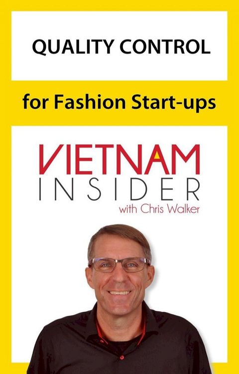 Quality Control for Fashion Start-ups with Chris Walker(Kobo/電子書)