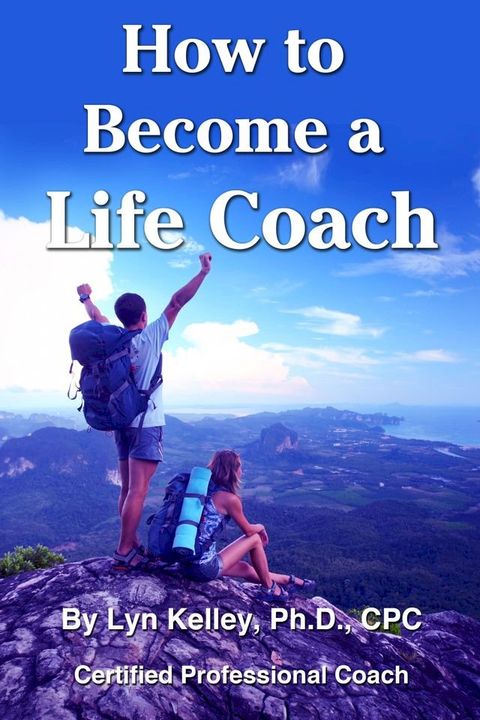 How to Become a Life Coach(Kobo/電子書)