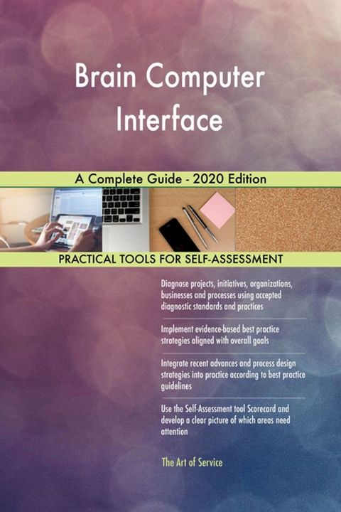 Brain Computer Interface A Complete Guide - 2020 Edition(Kobo/電子書)