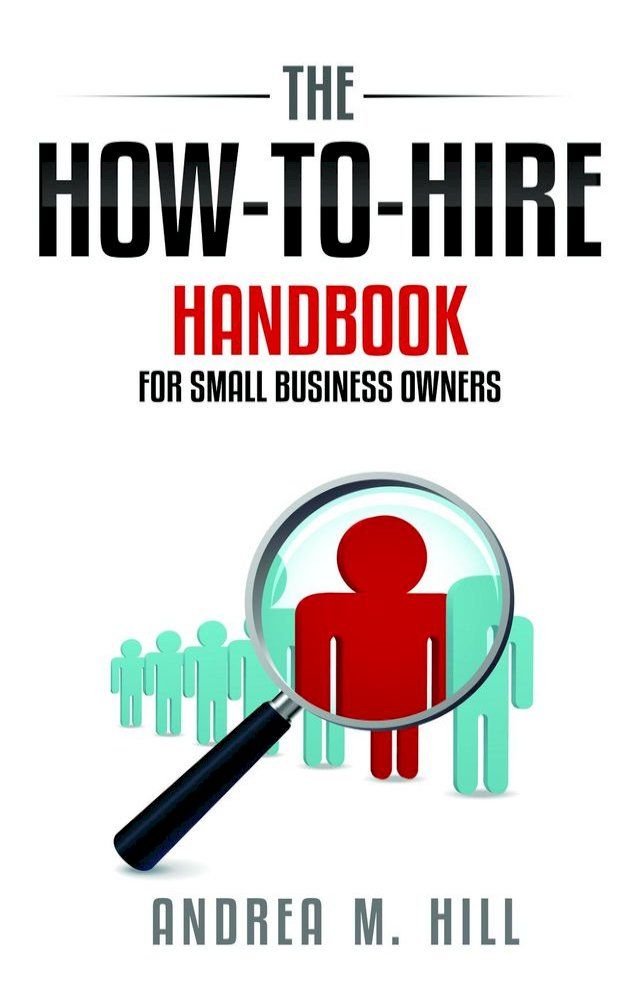  How-To-Hire Handbook for Small Business Owners(Kobo/電子書)