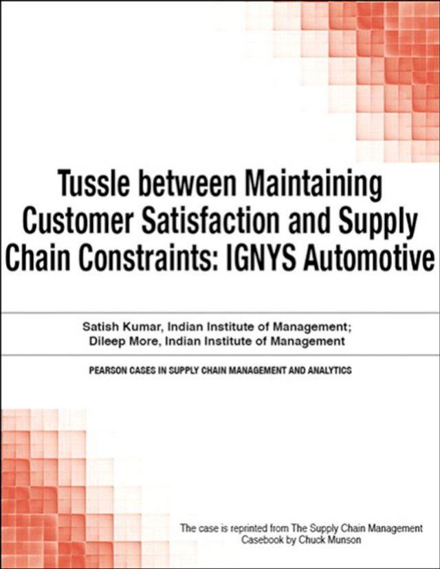  Tussle between Maintaining Customer Satisfaction and Supply Chain Constraints(Kobo/電子書)