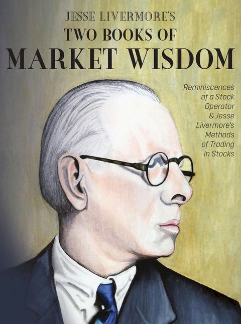 Jesse Livermore's Two Books of Market Wisdom(Kobo/電子書)