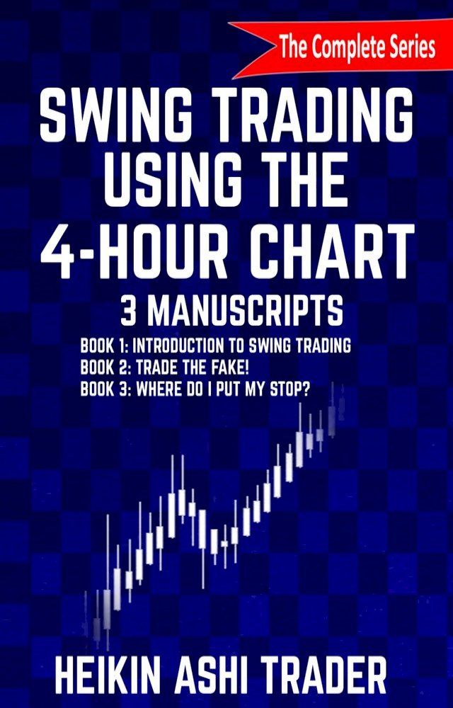  Swing Trading using the 4-hour chart 1-3(Kobo/電子書)