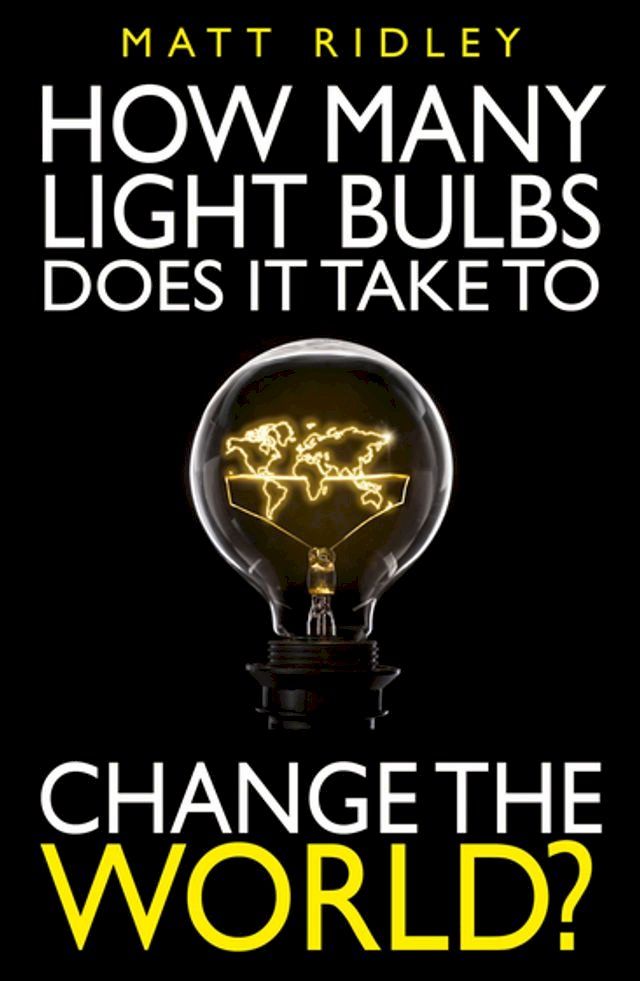  How Many Light Bulbs Does It Take to Change the World?(Kobo/電子書)