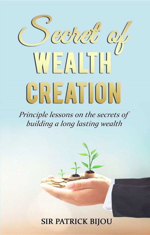  Secret of Wealth Creation(Kobo/電子書)