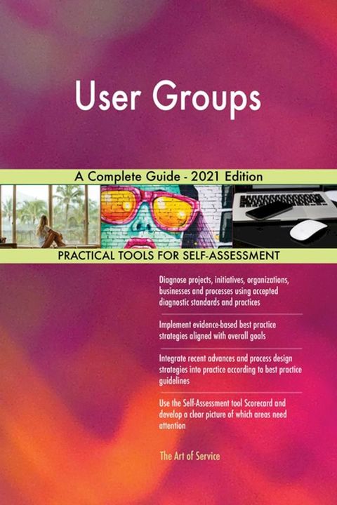 User Groups A Complete Guide - 2021 Edition(Kobo/電子書)