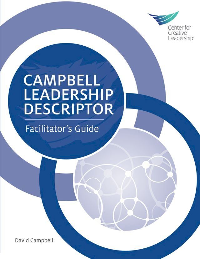  Campbell Leadership Descriptor Facilitator's Guide(Kobo/電子書)