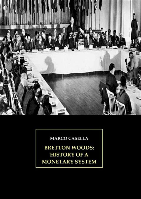 Bretton Woods: History of a monetary system(Kobo/電子書)