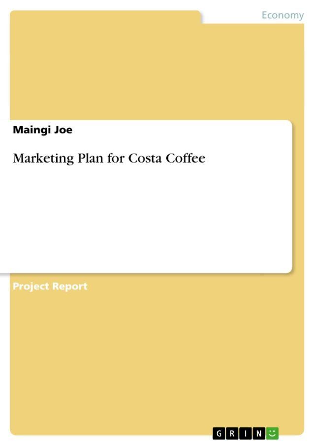  Marketing Plan for Costa Coffee(Kobo/電子書)