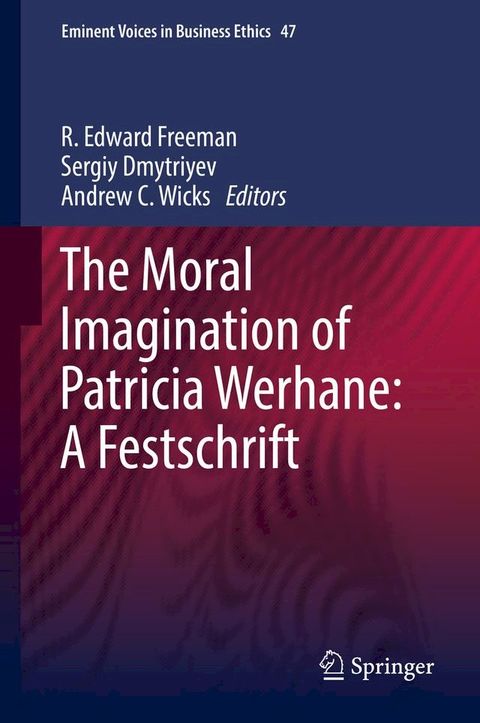 The Moral Imagination of Patricia Werhane: A Festschrift(Kobo/電子書)