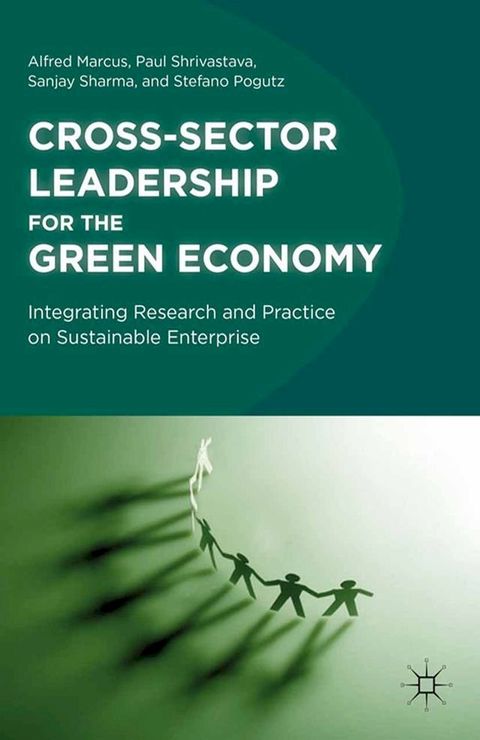 Cross-Sector Leadership for the Green Economy(Kobo/電子書)