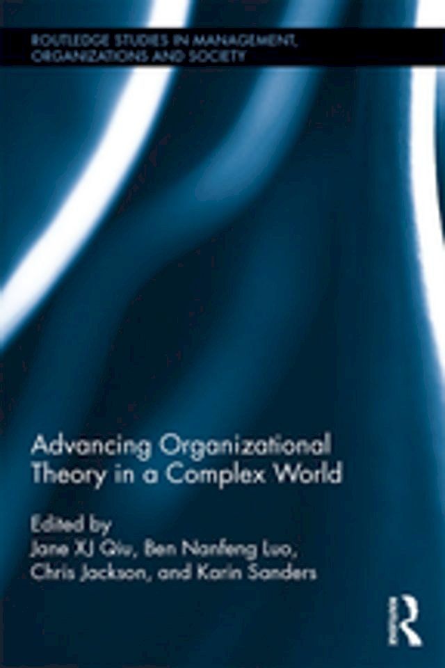  Advancing Organizational Theory in a Complex World(Kobo/電子書)