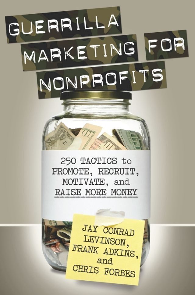  Guerrilla Marketing for Nonprofits(Kobo/電子書)