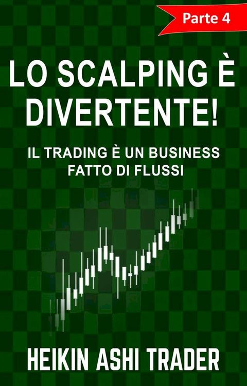 Lo Scalping è divertente! 4(Kobo/電子書)