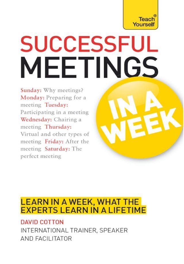  Successful Meetings in a Week: Teach Yourself(Kobo/電子書)