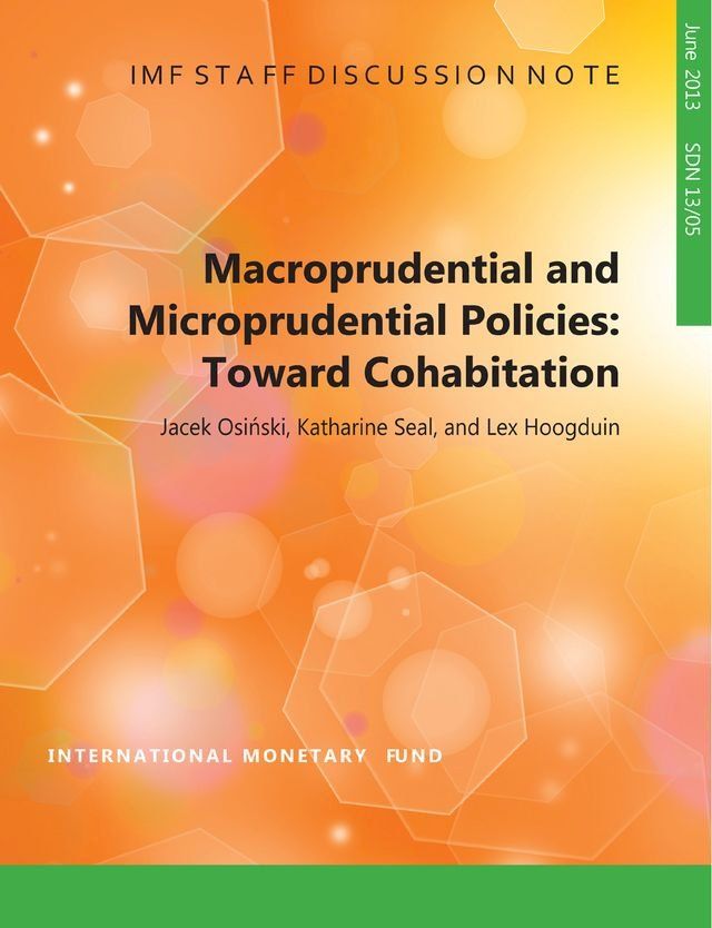  Macroprudential and Microprudential Policies: Towards Cohabitation(Kobo/電子書)