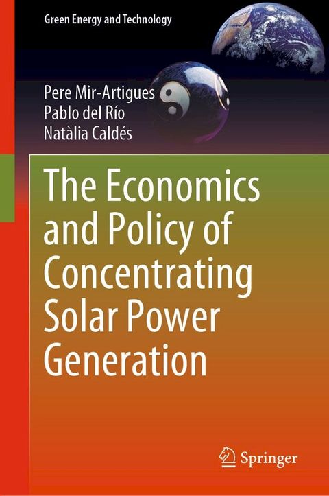 The Economics and Policy of Concentrating Solar Power Generation(Kobo/電子書)