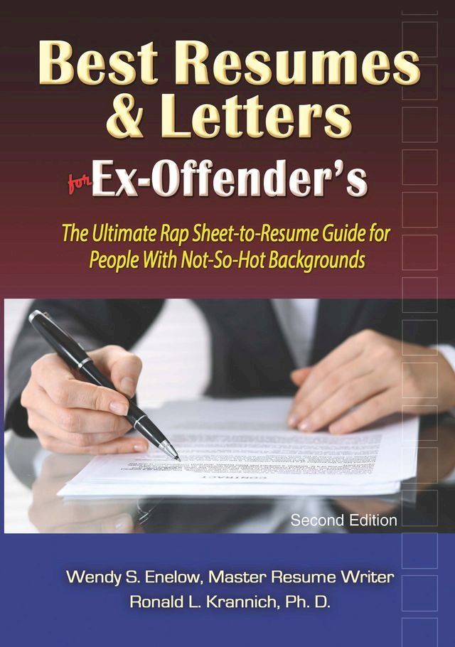  Best Resumes and Letters for Ex-Offenders(Kobo/電子書)