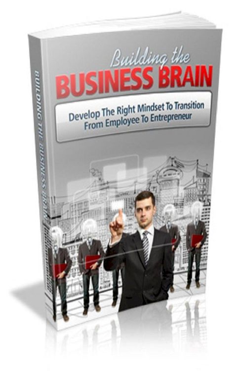 How To Building The Business Brain(Kobo/電子書)