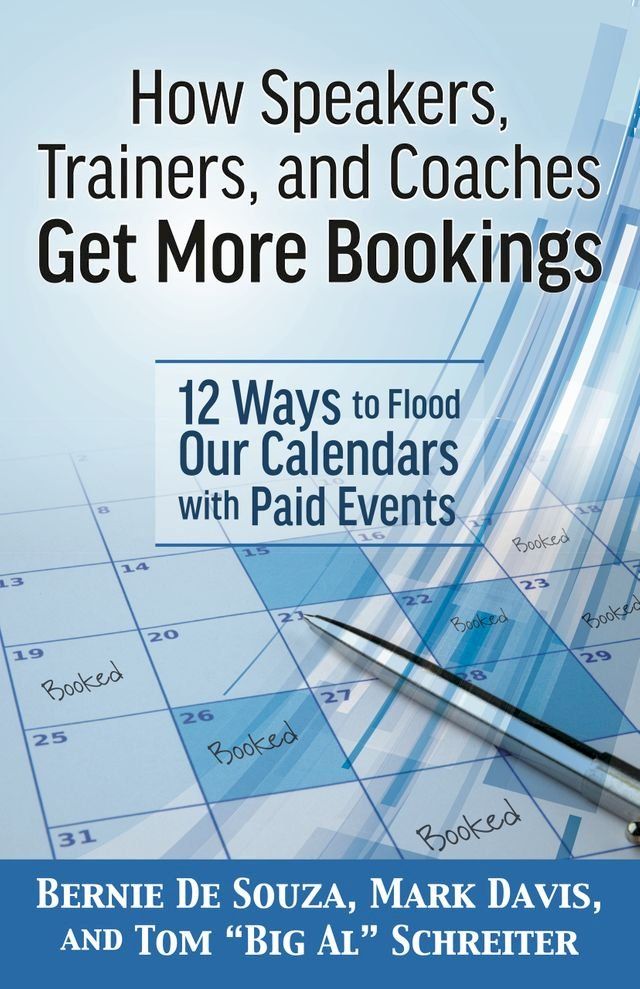  How Speakers, Trainers, and Coaches Get More Bookings(Kobo/電子書)