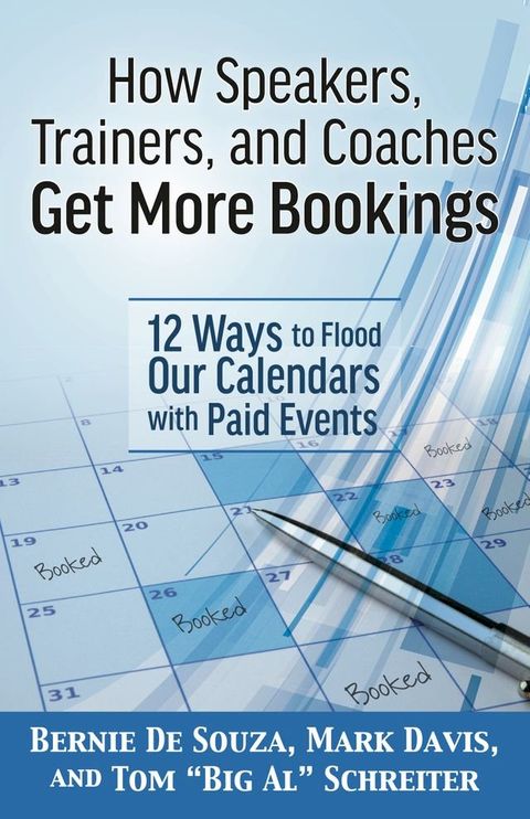 How Speakers, Trainers, and Coaches Get More Bookings(Kobo/電子書)