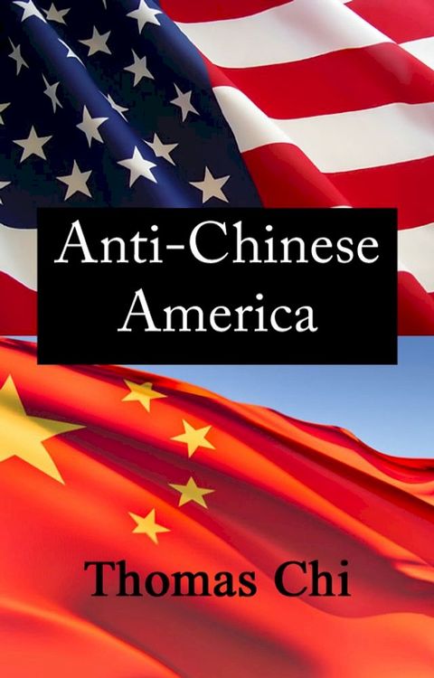 Anti-Chinese America(Kobo/電子書)