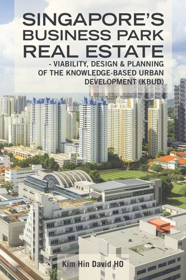  Singapore’s Business Park Real Estate(Kobo/電子書)