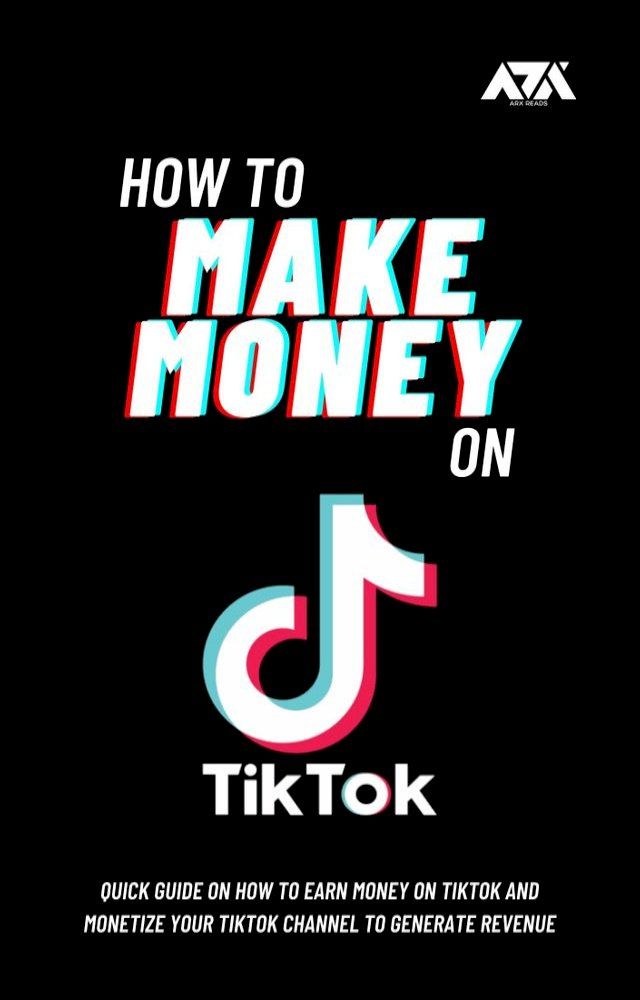  How to Make Money on TikTok(Kobo/電子書)