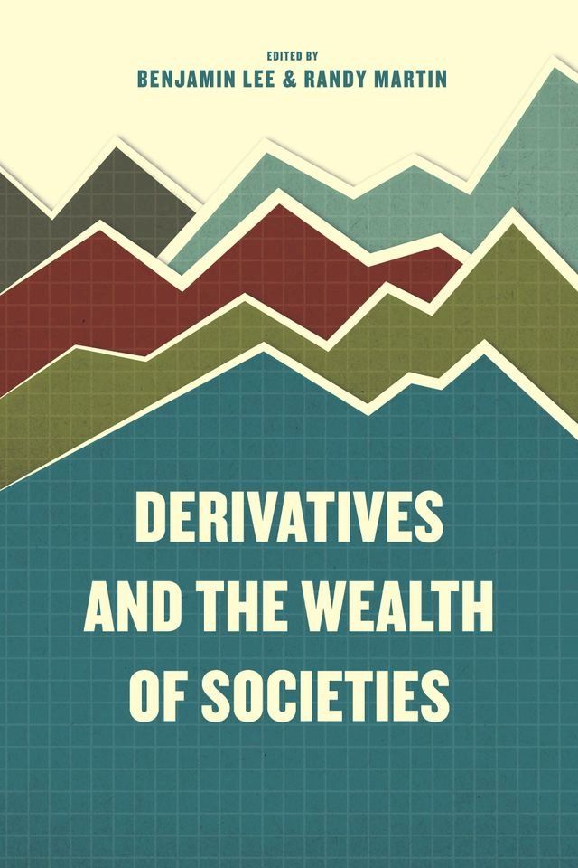  Derivatives and the Wealth of Societies(Kobo/電子書)