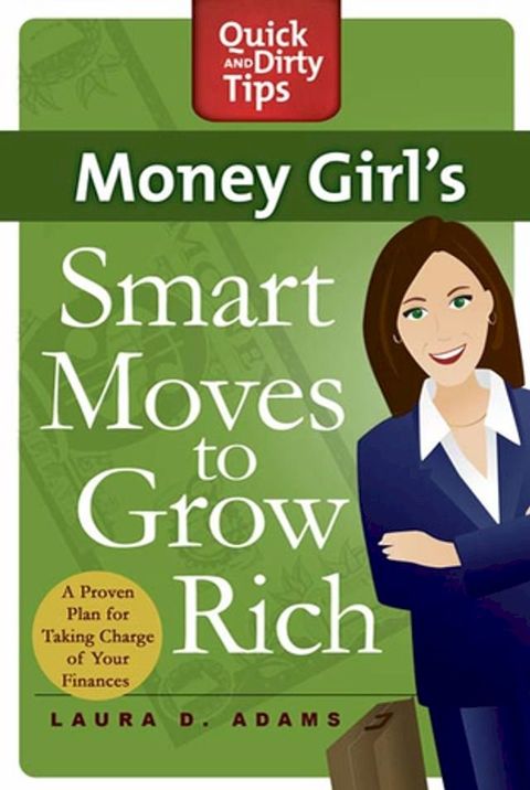 Money Girl's Smart Moves to Grow Rich(Kobo/電子書)