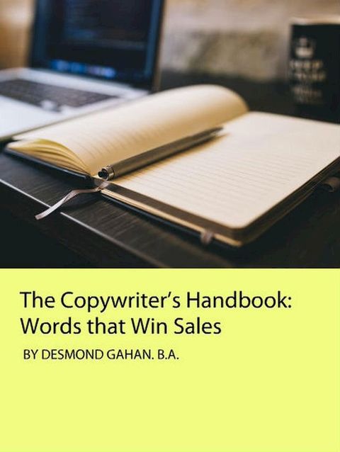 The Copywriter’s Handbook: Words that Win Sales(Kobo/電子書)