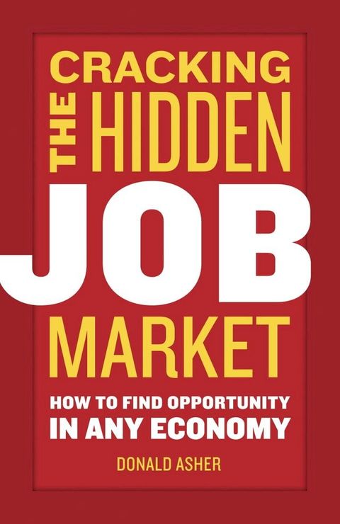 Cracking The Hidden Job Market(Kobo/電子書)