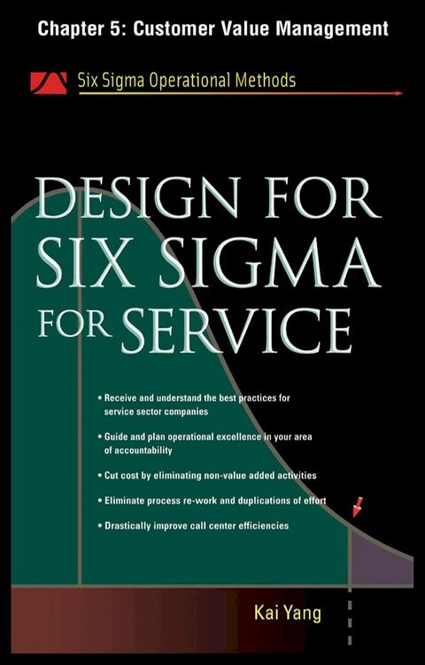 Design for Six Sigma for Service, Chapter 5 - Customer Value Management(Kobo/電子書)