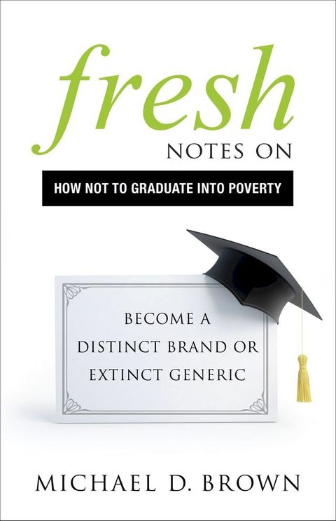 Fresh Notes on How Not to Graduate Into Poverty(Kobo/電子書)