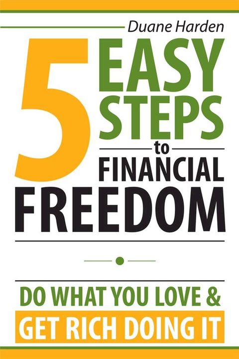 5 Easy Steps to Financial Freedom(Kobo/電子書)