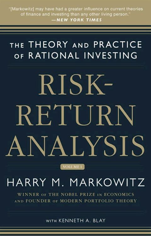 Risk-Return Analysis: The Theory and Practice of Rational Investing (Volume One)(Kobo/電子書)