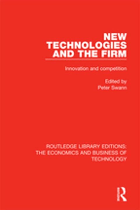 New Technologies and the Firm(Kobo/電子書)