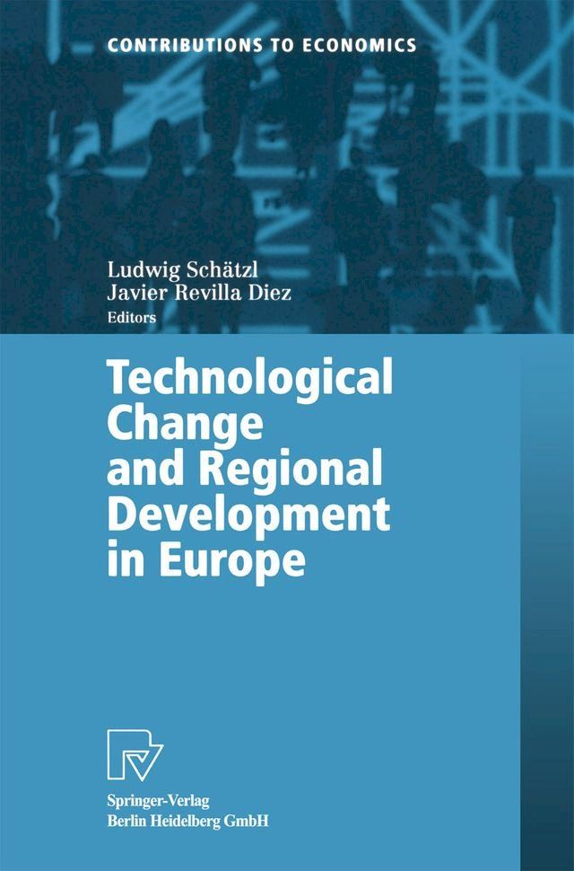  Technological Change and Regional Development in Europe(Kobo/電子書)