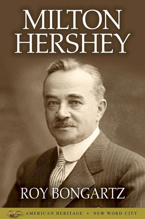 Milton Hershey(Kobo/電子書)