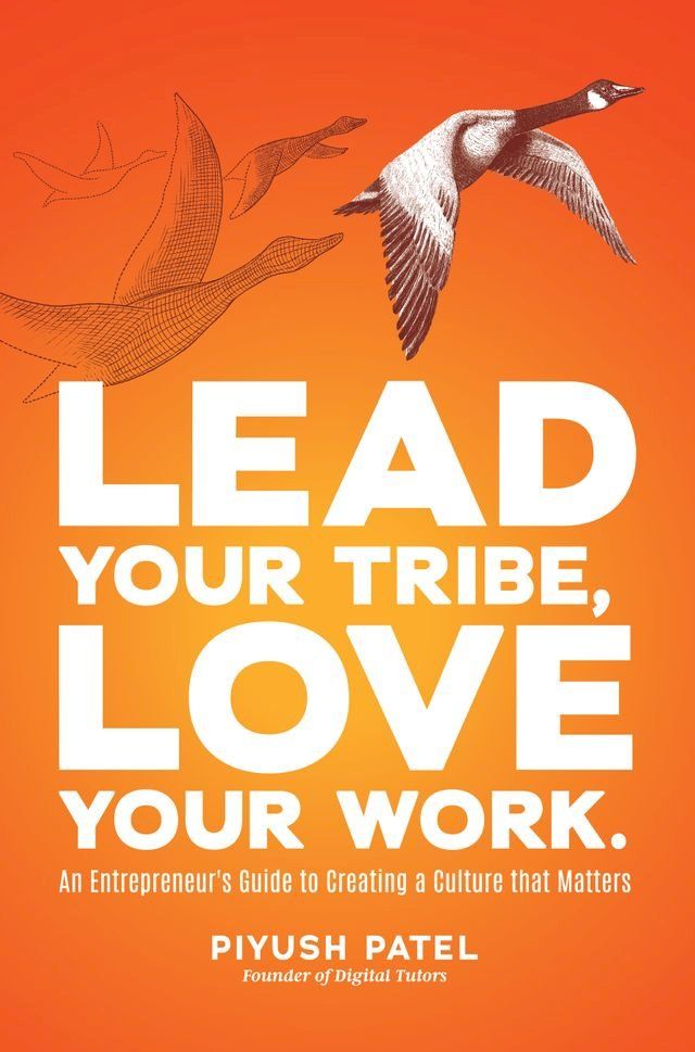  Lead Your Tribe, Love Your Work(Kobo/電子書)