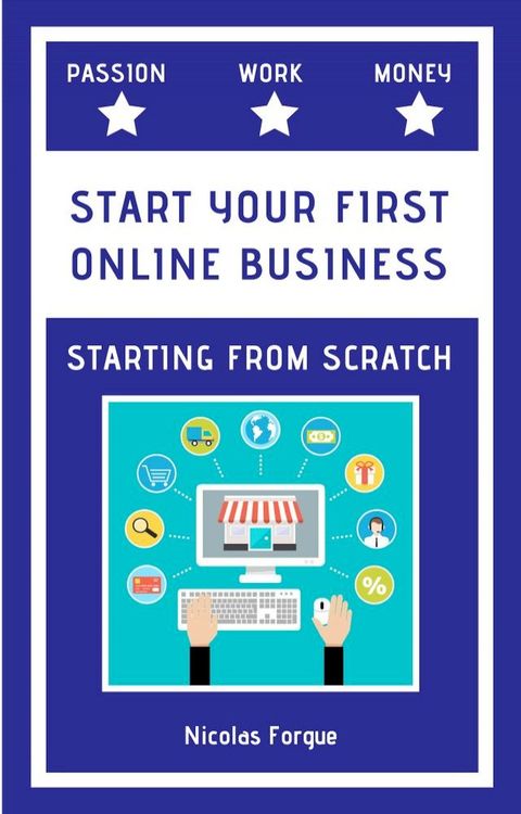 Create your first online business starting from scratch(Kobo/電子書)