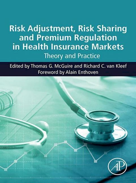 Risk Adjustment, Risk Sharing and Premium Regulation in Health Insurance Markets(Kobo/電子書)