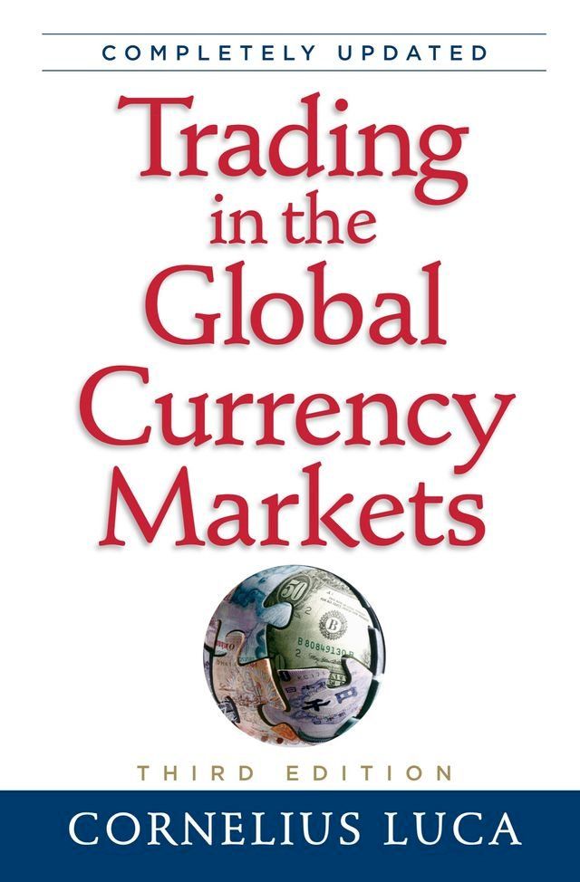  Trading in the Global Currency Markets, 3rd Edition(Kobo/電子書)