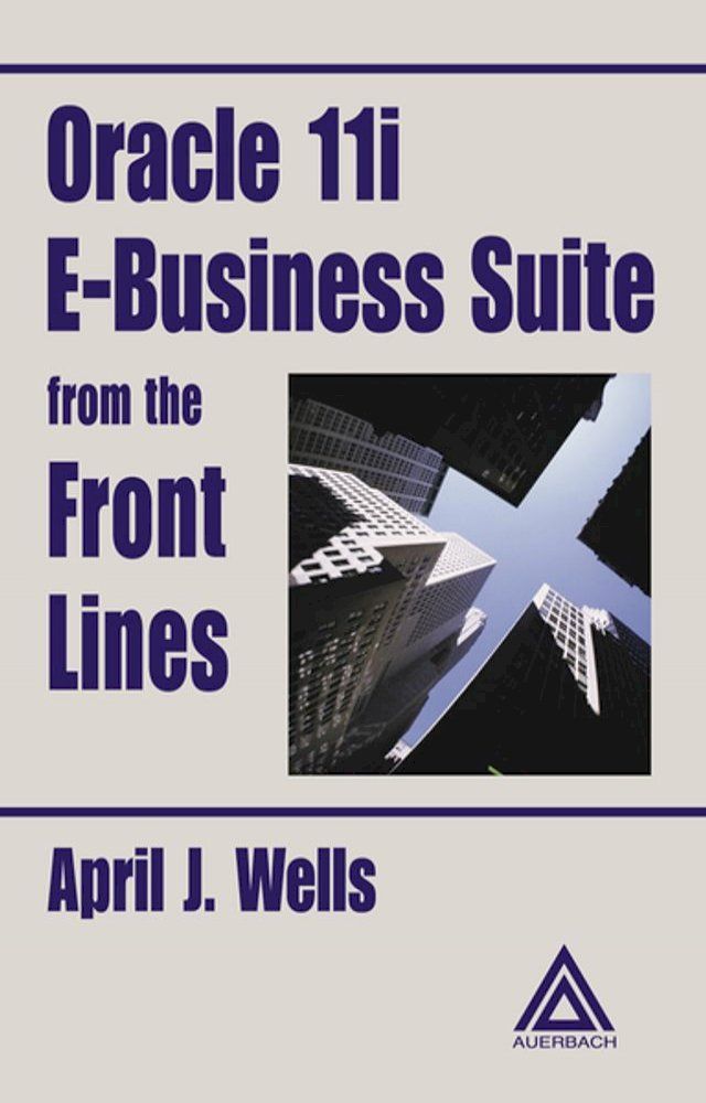  Oracle 11i E-Business Suite from the Front Lines(Kobo/電子書)