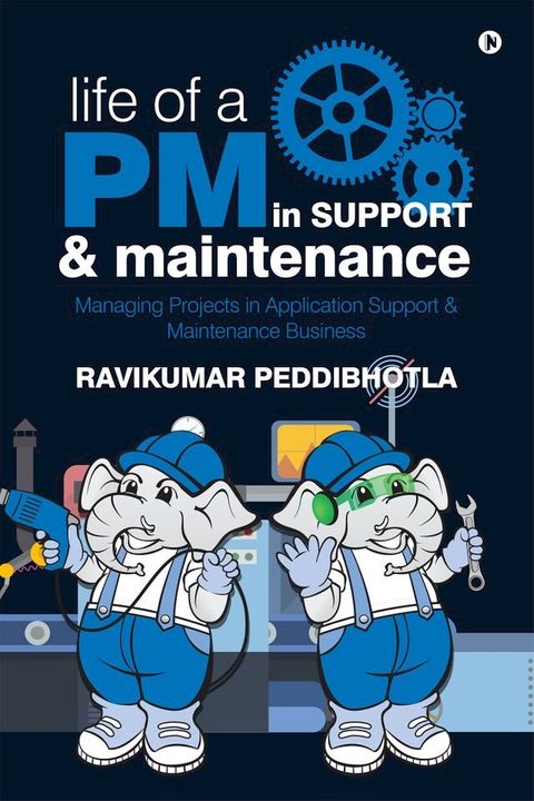 Life of a PM in Support & Maintenance(Kobo/電子書)