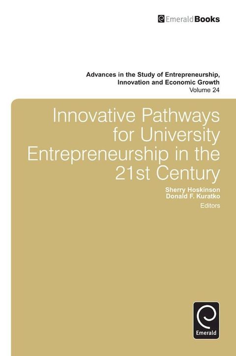 Innovative Pathways for University Entrepreneurship in the 21st Century(Kobo/電子書)