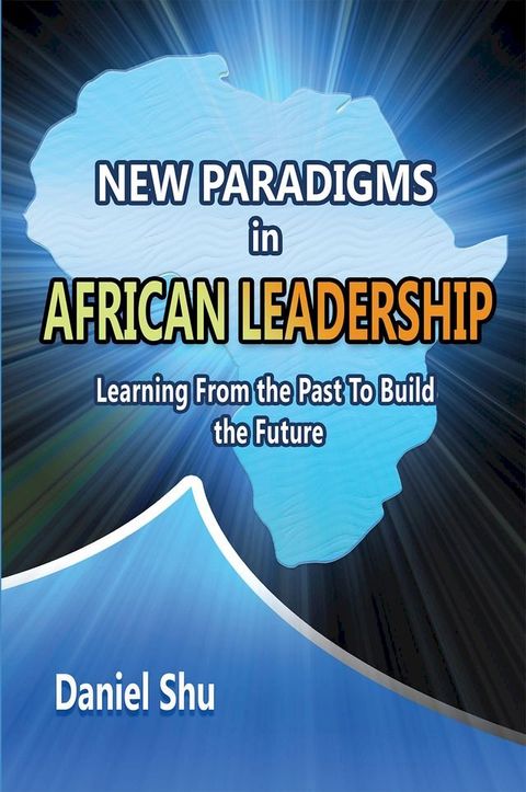 New paradigms in AFRICAN LEADERSHIP(Kobo/電子書)